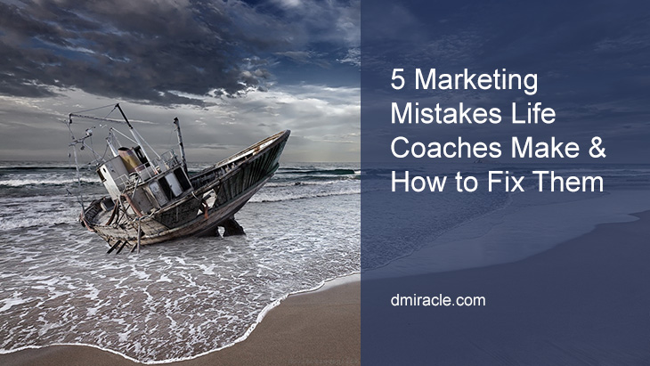 5-Marketing-Mistakes-Life-Coaches-Make-fix